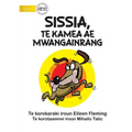 Sissis the Greedy Dog - Sissia, Te Kamea Ae Mwangainrang (Te Kiribati) - Paperback