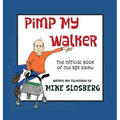 Pimp My Walker - Hardcover