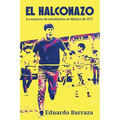 El Halconazo, la masacre de estudiantes en México de 1971 - Paperback