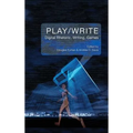Play/Write: Digital Rhetoric, Writing, Games - Hardcover