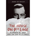 The House on 9th Line: A Memoir of Grief and the End of a Family - Hardcover