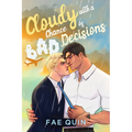 Cloudy With a Chance of Bad Decisions - Paperback