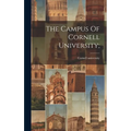 The Campus Of Cornell University; - Hardcover