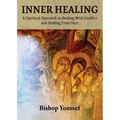 Inner Healing: A Spiritual Approach to Dealing With Conflict and Healing From Hurt - Paperback