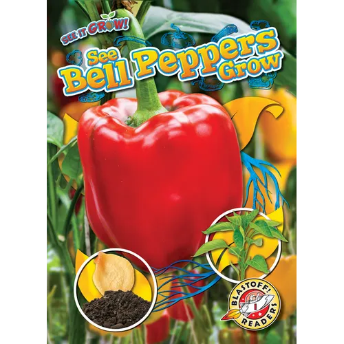 See Bell Peppers Grow - Library Binding