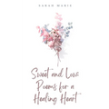 Sweet and Low: Poems for a Healing Heart - Paperback