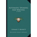 Automatic Speaking And Writing: A Study - Paperback