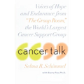 Cancer Talk: Voices of Hope and Endurance from the Group Room, the World's Largest Cancer Support Group - Paperback