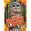 Spotted Owls - Library Binding