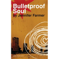 Bulletproof Soul - Paperback
