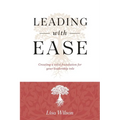 Leading with Ease: Creating a solid foundation for your leadership role - Paperback