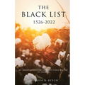 The Black List 1526 -2022: An Abridged History of Structural Racism in America - Paperback