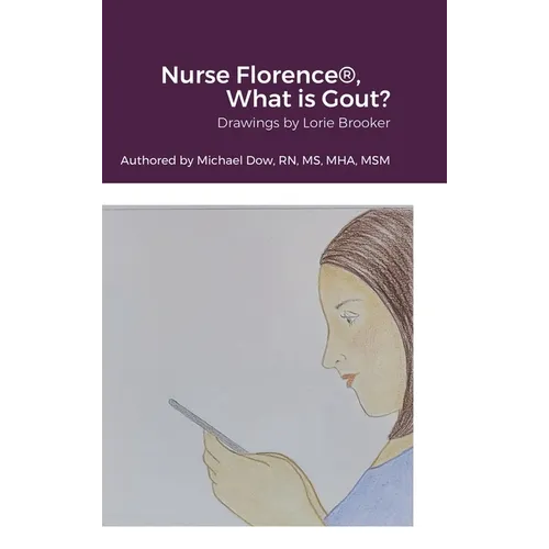 Nurse Florence(R), What is Gout? - Hardcover