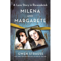 Milena and Margarete: A Love Story in Ravensbrück - Hardcover