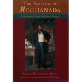 The Slaying of Meghanada: A Ramayana from Colonial Bengal - Hardcover