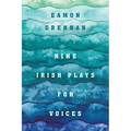 Nine Irish Plays for Voices - Paperback