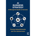AI Business Strategy: A Managerial Guide to Success - Paperback