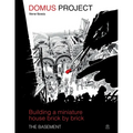 DOMUS project: The basement: Building a miniature house brick by brick - Paperback