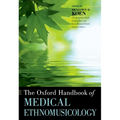 The Oxford Handbook of Medical Ethnomusicology - Paperback