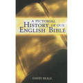 A Pictorial History of Our English Bible - Paperback