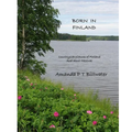 Born in Finland: Countryside pictures of Finland and about Helsinki - Paperback