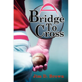 A Bridge To Cross - Paperback