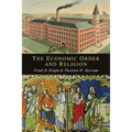 The Economic Order and Religion - Paperback