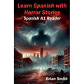 Learn Spanish with Horror Stories - Paperback