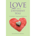 Love in a Different Way: A Journey Through Dementia - Paperback
