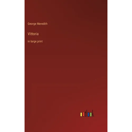 Vittoria: in large print - Hardcover