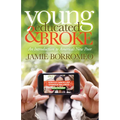 Young, Educated & Broke: An Introduction to America's New Poor - Paperback