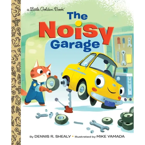 The Noisy Garage - Hardcover