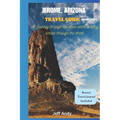 Jerome, Arizona Travel Guide: Journey Through The Place Where History Echoes Through The Streets - Paperback