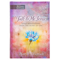 Talk to Me Jesus: 365 Daily Meditations from the Heart of God - Hardcover