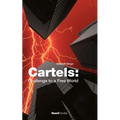 Cartels: Challenge to a Free World - Paperback