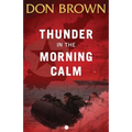 Thunder in the Morning Calm - Paperback