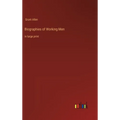 Biographies of Working Men: in large print - Hardcover