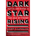 Dark Star Rising: Magick and Power in the Age of Trump - Paperback