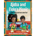 Ajoba and Elolo's Picnic: Come along and have some fun - Paperback