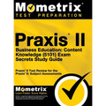 Praxis II Business Education: Content Knowledge (5101) Exam Secrets: Praxis II Test Review for the Praxis II: Subject Assessments - Hardcover