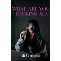 What Are You Looking At? - Paperback