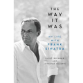 The Way It Was: My Life with Frank Sinatra - Paperback