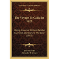 The Voyage To Cadiz In 1625: Being A Journal Written By John Glanville, Secretary To The Lord (1883) - Paperback
