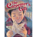 The Carpenter's Gift: A Christmas Tale about the Rockefeller Center Tree - Hardcover