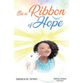 Be a Ribbon of Hope - Paperback