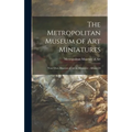 The Metropolitan Museum of Art Miniatures: Your Own Museum of Art in Miniature: Album LS - Hardcover