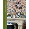 The Bible of British Taste: Stories of Home, People and Place - Hardcover