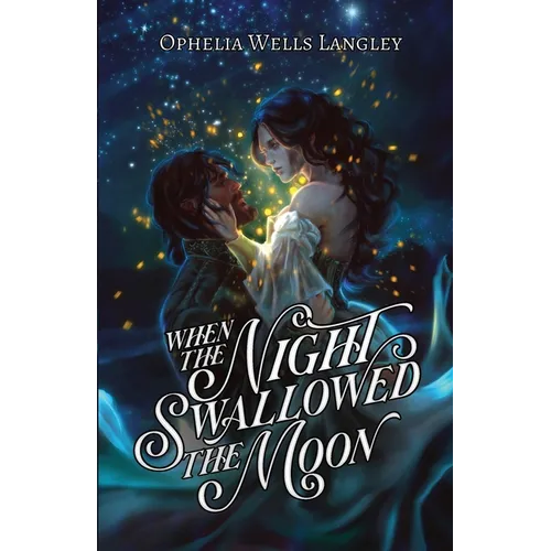 When The Night Swallowed The Moon: A Vampire Fantasy Romance - Paperback