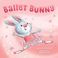 Ballet Bunny - Hardcover