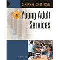 Crash Course in Young Adult Services - Paperback